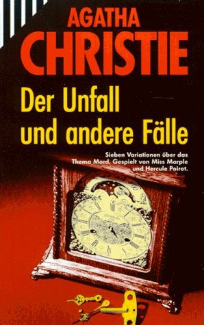 Обложка книги «Der Unfall und andere Fälle. 7 Kriminalerzählungen.»