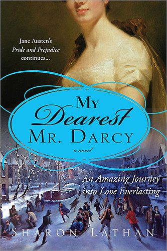 Обложка книги «My Dearest Mr. Darcy: An Amazing Journey into Love Everlasting»