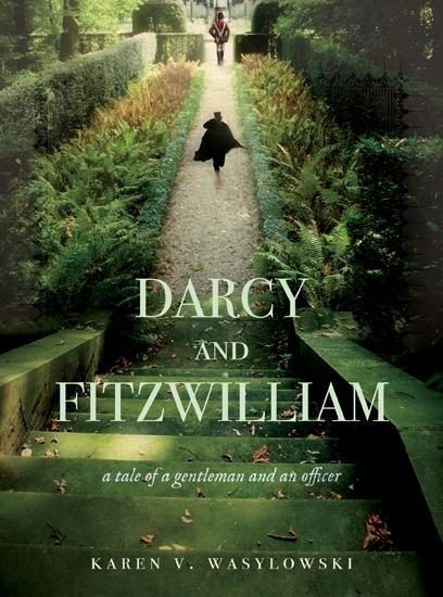 Обложка книги «Darcy and Fitzwilliam: A Tale of a Gentleman and an Officer»