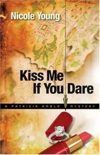 Обложка книги «Kiss Me If You Dare»