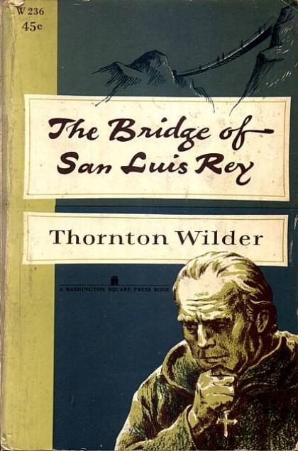 Обложка книги «The bridge of San Luis Rey»