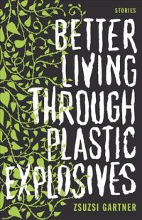 Обложка книги «Better Living Through Plastic Explosives»