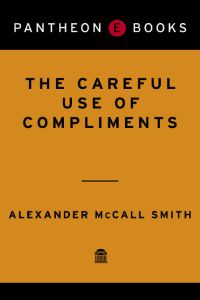 Обложка книги «The Careful Use of Compliments»