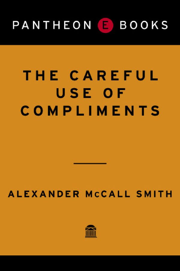 Обложка книги «The Careful Use of Compliments»