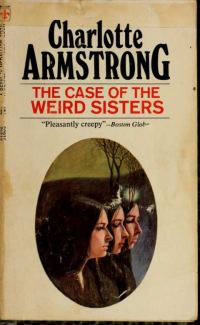 Обложка книги «The Case of the Weird Sisters»