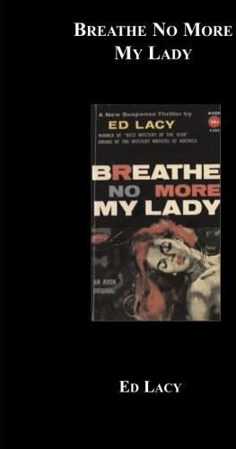 Обложка книги «Breathe No More My Lady»