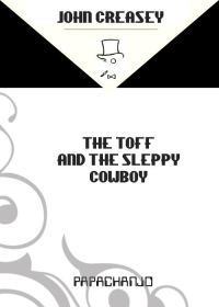 Обложка книги «The Toff and The Sleepy Cowboy»