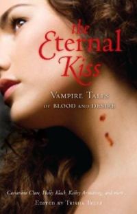 Обложка книги «The Eternal Kiss: Vampire Tales of Blood and Desire»