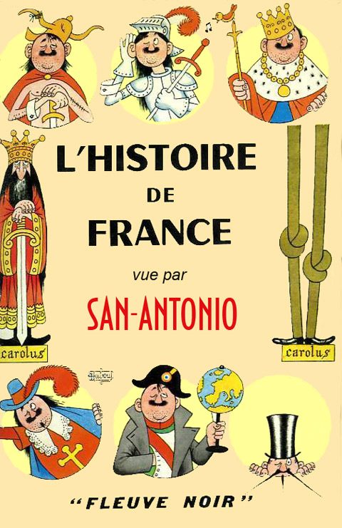 Обложка книги «L'Histoire de France vue par San-Antonio»