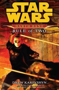 Обложка книги «Darth Bane: Rule of Two»