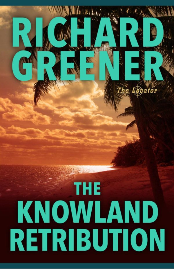 Обложка книги «The Knowland Retribution»