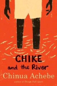 Обложка книги «Chike and the River»