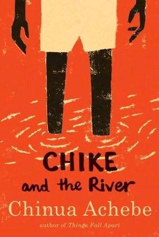 Обложка книги «Chike and the River»
