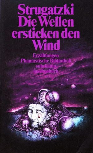 Обложка книги «Die Wellen ersticken den Wind»