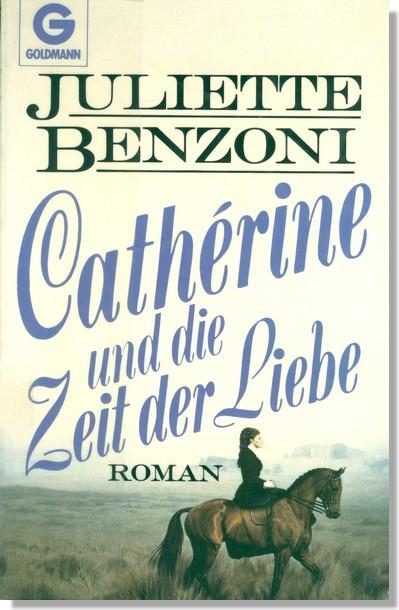 Обложка книги «Cathérine und die Zeit der Liebe»