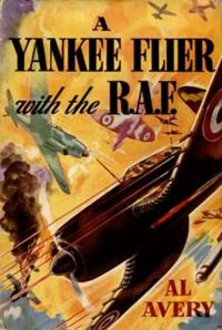Обложка книги «A Yankee Flier with the R.A.F.»