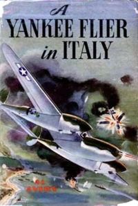 Обложка книги «A Yankee Flier in Italy»