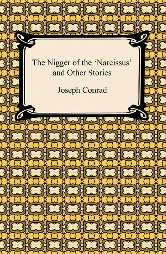 Обложка книги «The Nigger of the 'Narcissus' and Other Stories»