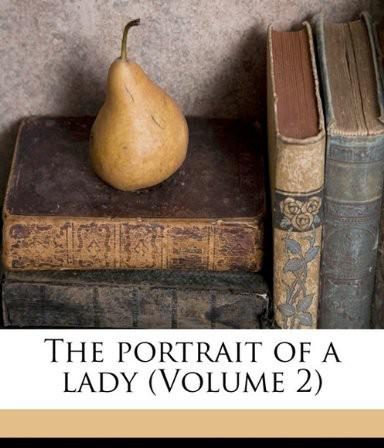 Обложка книги «The Portrait of a Lady, Volume 2»