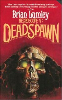 Обложка книги «Necroscope V: Deadspawn»