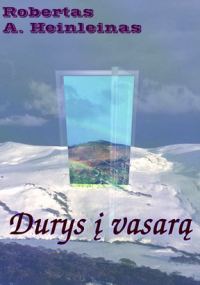 Обложка книги «Durys į vasarą»