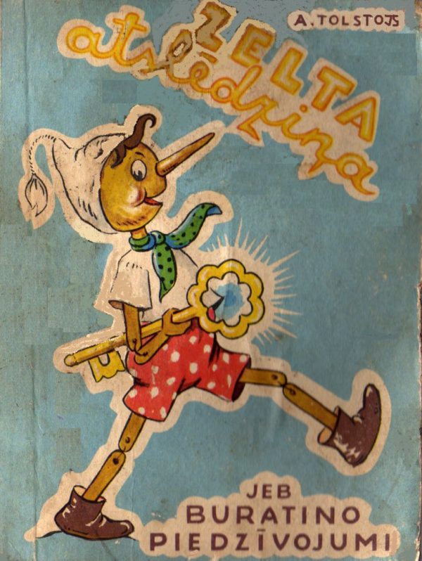 Обложка книги «Zelta atslēdziņa jeb Buratino piedzīvojumi»