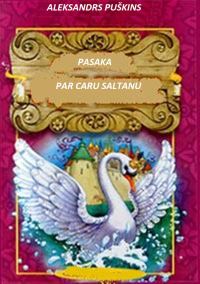 Обложка книги «Pasaka par caru Saltanu»