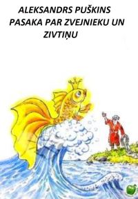 Обложка книги «Pasaka par zvejnieku un zivtiņu»