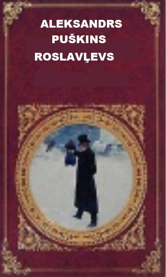 Обложка книги «Roslavļevs»
