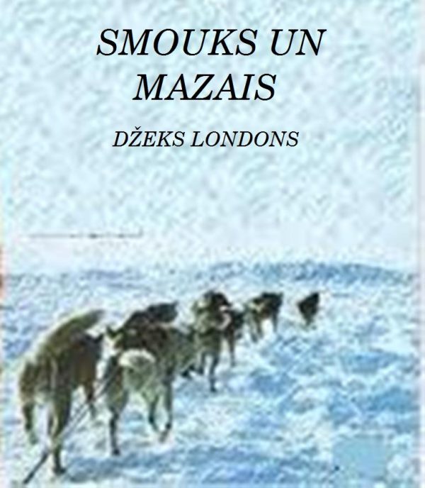 Обложка книги «Smouks un mazais»