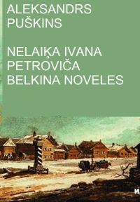 Обложка книги «Nelaiķa Ivana Petroviča Belkina noveles»