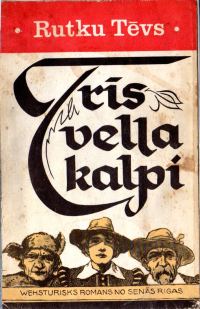 Обложка книги «Trīs vella kalpi»