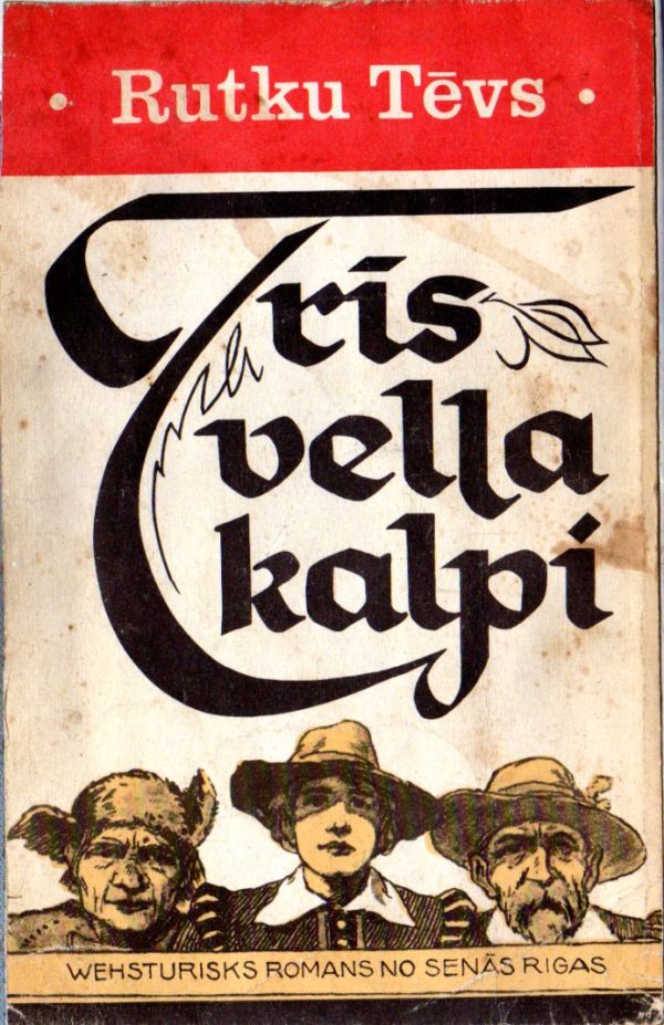 Обложка книги «Trīs vella kalpi»