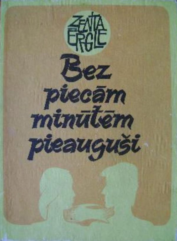 Обложка книги «Bez piecām minūtēm pieauguši»