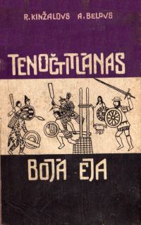 Обложка книги «Tenočtitlanas bojā eja»