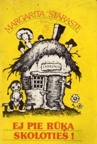 Обложка книги «Ej pie rūķa skoloties!»