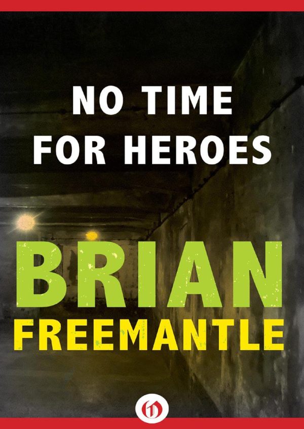 Обложка книги «No Time for Heroes»