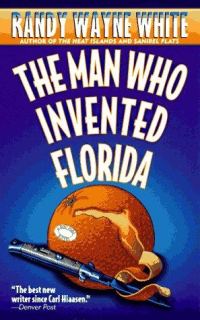 Обложка книги «The Man Who Ivented Florida»
