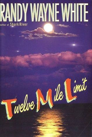 Обложка книги «Twelve Mile Limit»