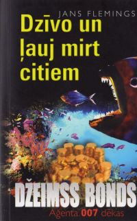 Обложка книги «Dzīvo un ļauj mirt citiem»