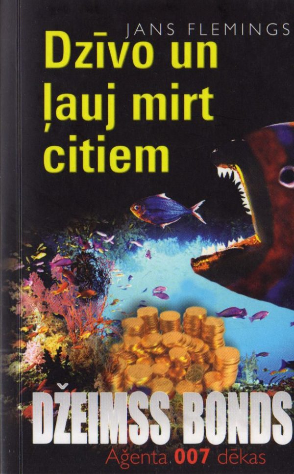 Обложка книги «Dzīvo un ļauj mirt citiem»