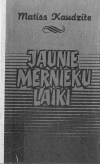 Обложка книги «Jaunie mērnieku laiki»