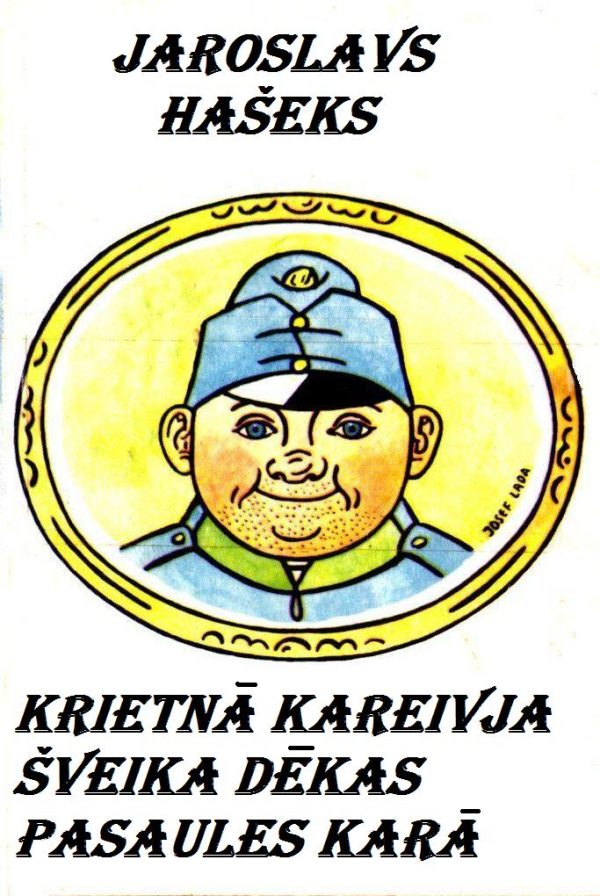Обложка книги «Krietnā kareivja Šveika dēkas pasaules karā -3.4»