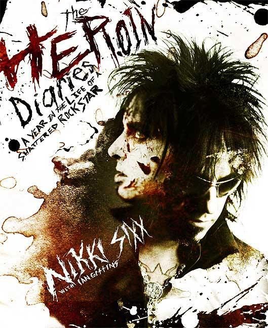 Обложка книги «The Heroin Diaries. A Year in the Life of a Shattered Rockstar.»