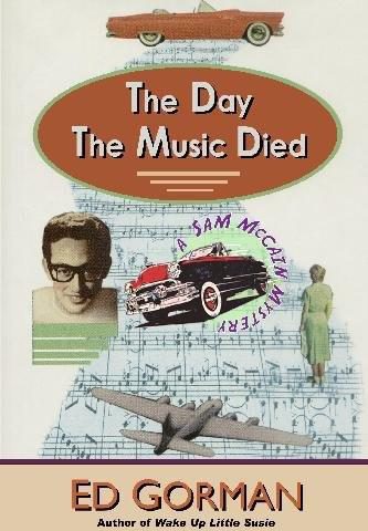 Обложка книги «The Day The Music Died»