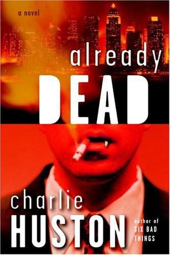 Обложка книги «Already Dead: A Novel»
