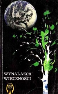 Обложка книги «Wynalazca wiecznosci»