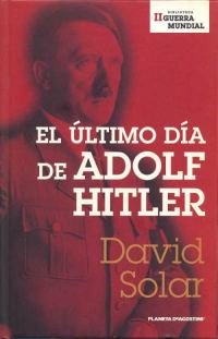Обложка книги «El Último Día De Adolf Hitler»