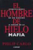Обложка книги «El Hombre De Hielo. Confesiones de un asesino a sueldo de la mafia»