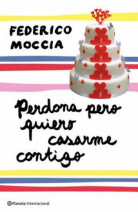 Обложка книги «Perdona Pero Quiero Casarme Contigo»